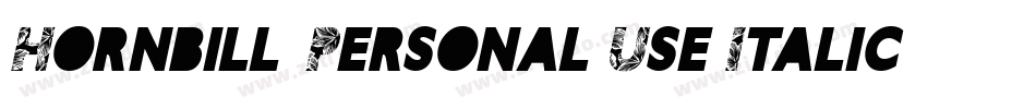 Hornbill-Personal Use Italic字体转换